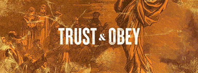 Trust & Obey Sermon Series