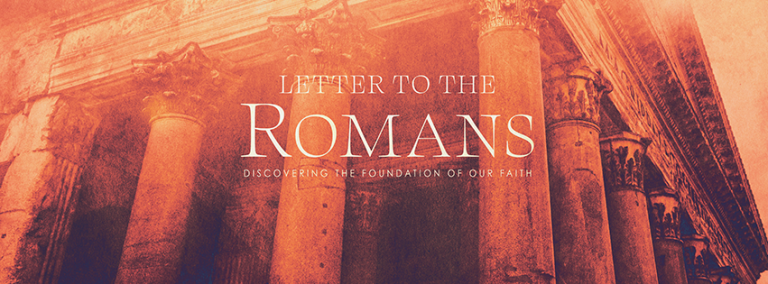 Paul’s Letter to the Romans Sermon Series